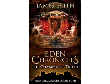 Livro The Chamber of Truth Eden Chronicles de James Erith (Inglês)