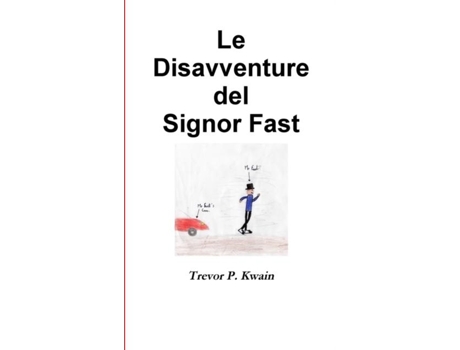Livro Le Disavventure Del Signor Fast De Trevor P Kwain (inglês)