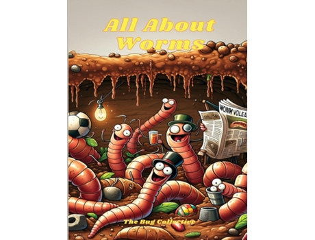 Livro All About Worms de Nathan Hole (Inglês)