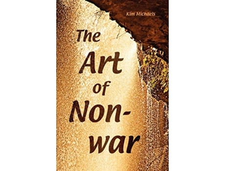 Livro The Art of NonWar de Kim Michaels (Inglês)