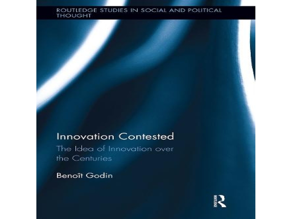 Livro Innovation Contested de Benoit Godin (Inglês)