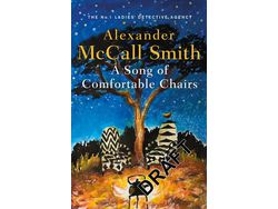 Livro A SONG OF COMFORTABLE CHAIRS de Mccall Smith e Alexander (Inglês)