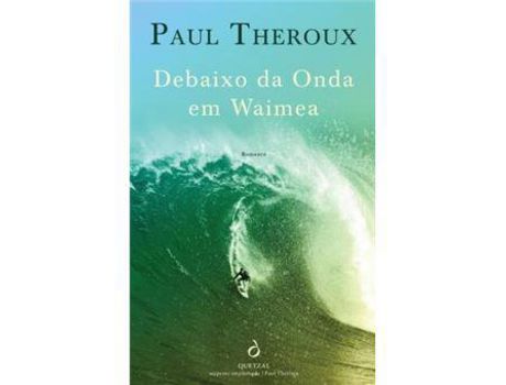 Livro Debaixo da Onda em Waimea de Paul Theroux ( Português )