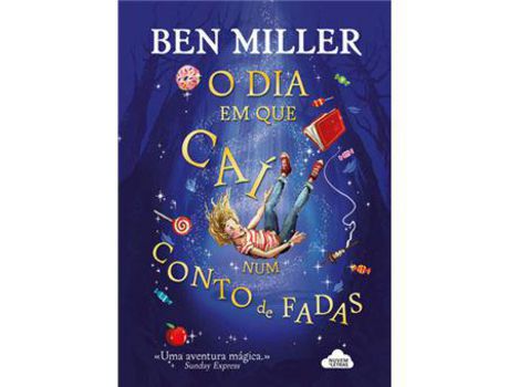 Livro O Dia em que Caí Num Conto de Fadas de Ben Miller ( Português )