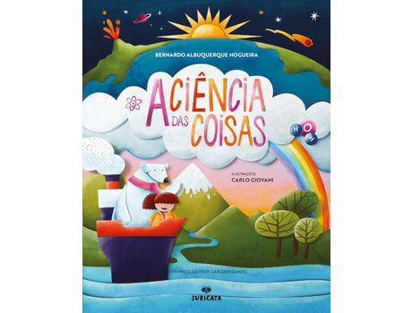 Livro A Ciência das Coisas de Bernardo Albuquerque Nogueira, Carlo Giovani ( Português )