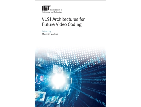 Livro vlsi architectures for future video coding de edited by maurizio martina (inglês)