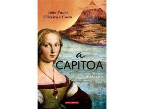 Livro A Capitoa de João Paulo Oliveira e Costa ( Português )