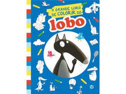 Livro O Lobo - O Grande Livro de Colorir de Orianne Lallemand e Éléonore Thuillier (Português)