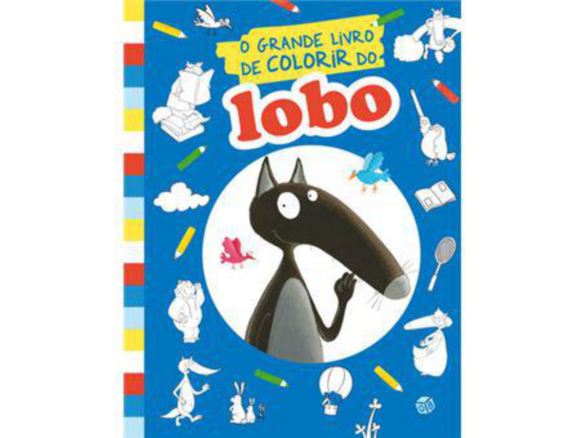 Livro O Lobo - O Grande Livro de Colorir de Orianne Lallemand e Éléonore Thuillier (Português)