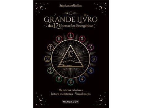 Livro O Grande Livro Das 12 Libertações Energéticas de Stéphanie Abellan ( Português )