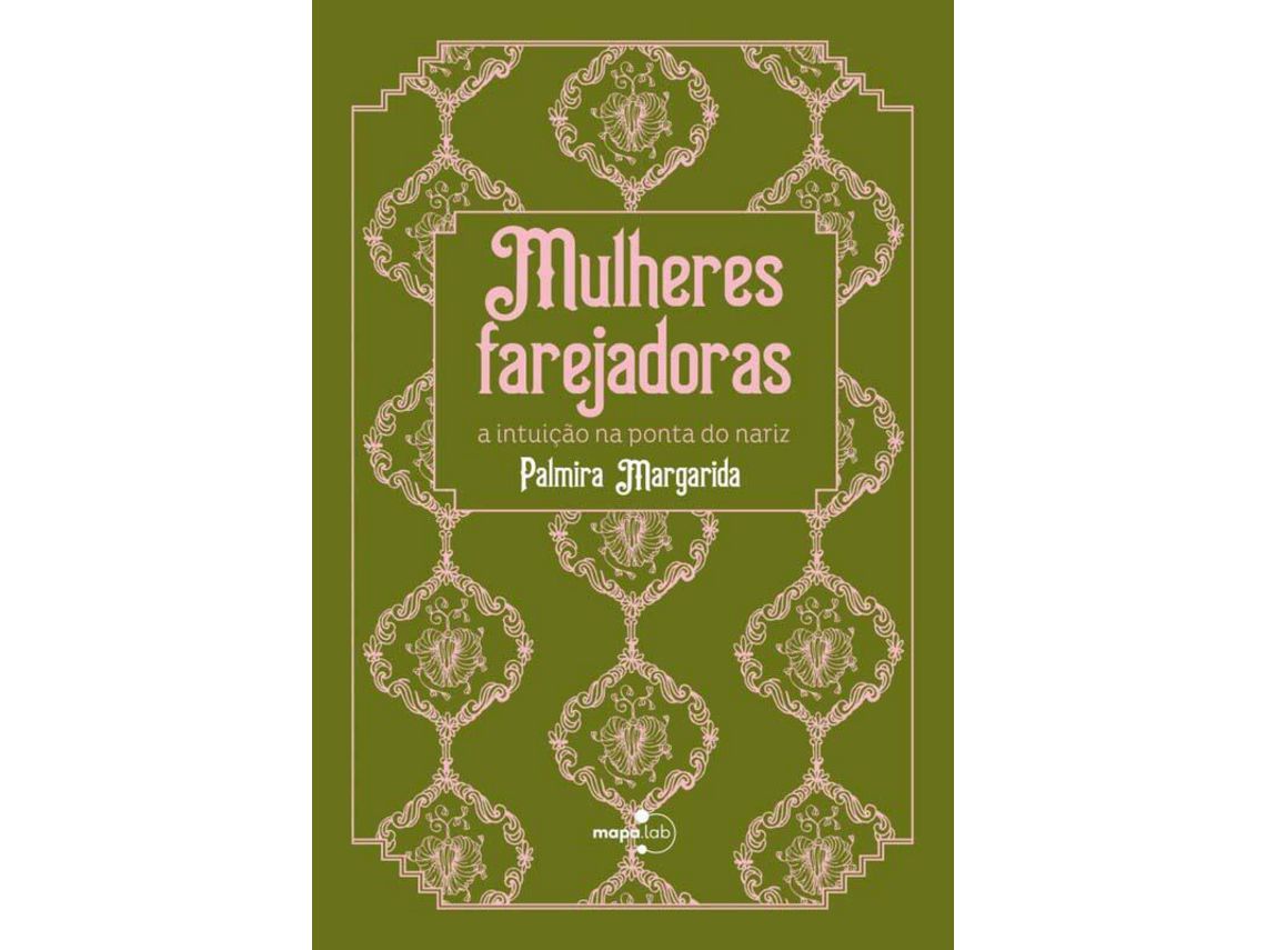 Livro Mulheres Farejadoras a Intuicao na Ponta Do Nariz de Mapa Lab (Português)