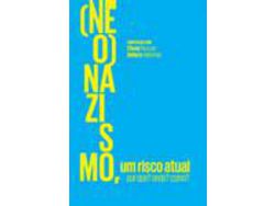 Livro Neonazismo Um Risco Atual Por Que? Onde? Como? de Numa (Português)
