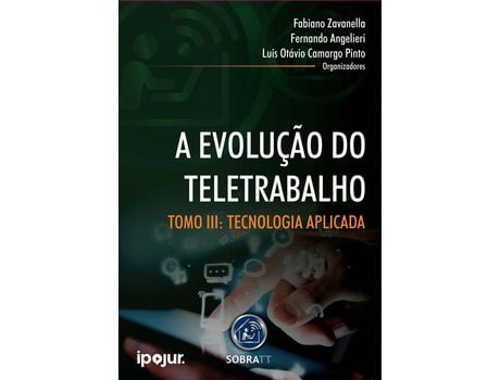 Livro Evolucao Do Teletrabalho a Tomo Iii 01Ed/23 de Zavanella; Angelier; Camargo Pinto ( Português-Brasil )