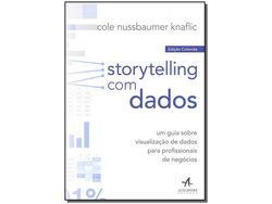 Livro Storytelling com Dados Edicao Colorida de Cole Nussbaumer Knaflic (Português do Brasil)