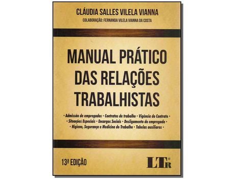 Livro Manual Pratico das Rel.Trabalhistas 13Ed/17 de Vianna, Claudia Salles Vilela ( Português-Brasil )