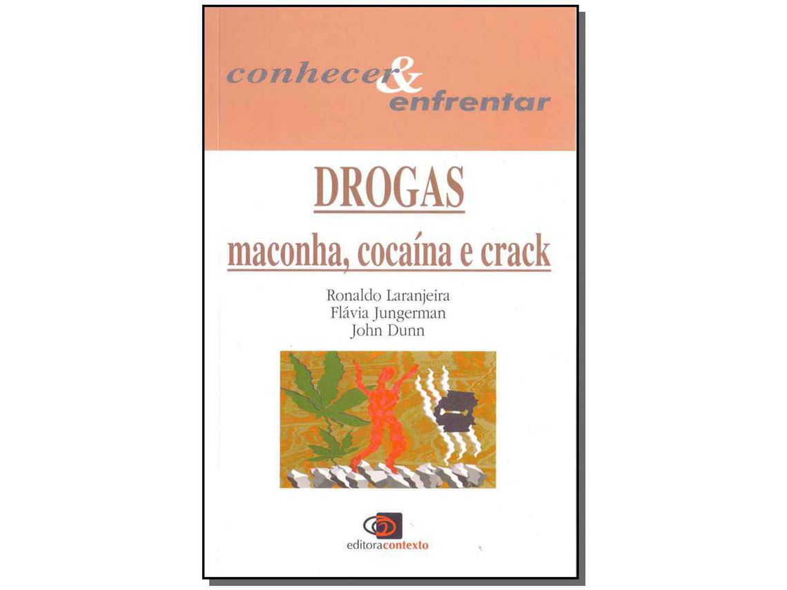 Livro Drogas Maconha Cocaina e Crack de Ronaldo Laranjeira (Português do Brasil)