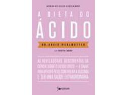 Livro Dieta Do Acido As Reveladoras Descobertas de Dr David Perlmutter e Kristin Loberg (Português)