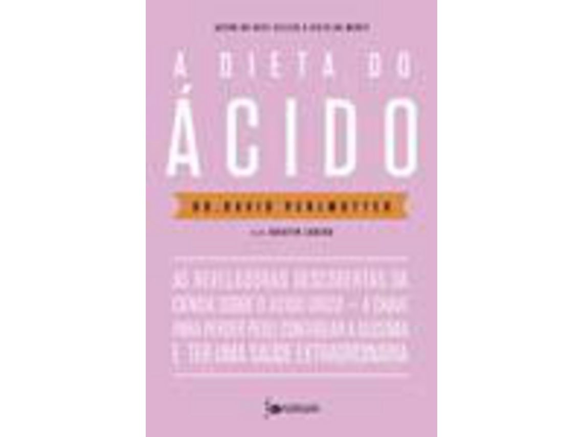 Livro Dieta Do Acido As Reveladoras Descobertas de Dr David Perlmutter e Kristin Loberg (Português)