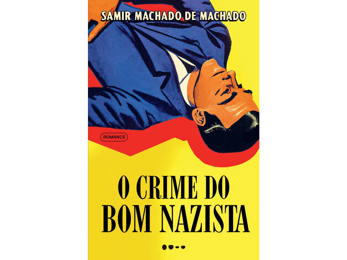 Livro Crime Do Bom Nazista O de Machado e Samir Machado De (Português)