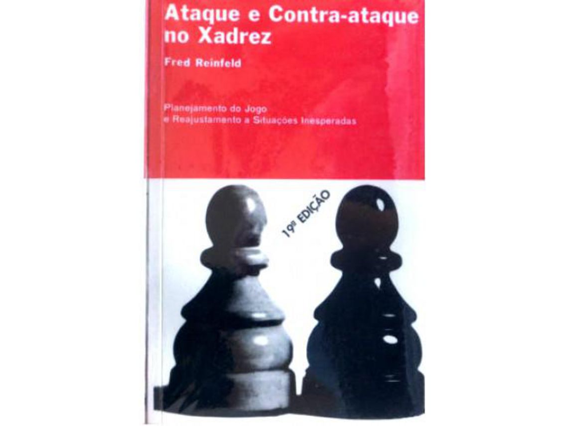 Livro Ataque e Contra Ataque no Xadrez de Reinfeld, Fred ( Português-Brasil  )