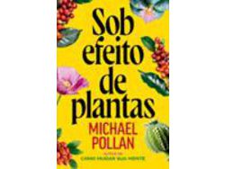 Livro Sob Efeito de Plantas de Michael Pollan (Português)