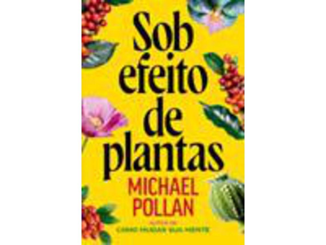 Livro Sob Efeito de Plantas de Michael Pollan (Português)