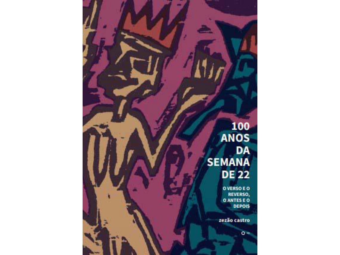 Livro 100 Anos Da Semana de 22 de Zezao Castro (Português)