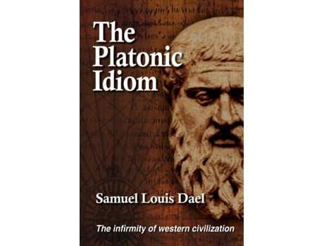 Livro The Platonic Idiom Samuel Dael (Inglês)