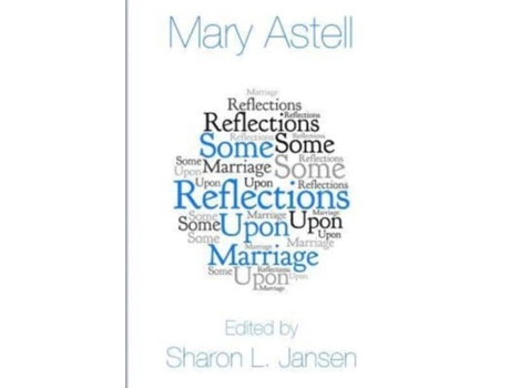 Livro Some Reflections upon Marriage Mary Astell (Inglês)