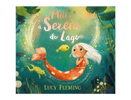 Livro Mili, a Sereia do Lago de Lucy Fleming ( Português )
