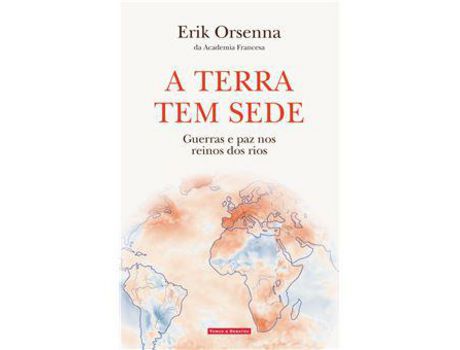 Livro A Terra Tem Sede de Erik Orsenna ( Português )
