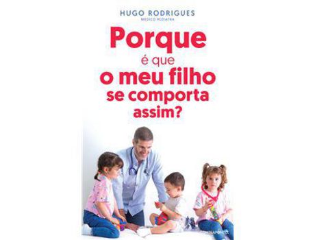 Livro Porque é que o Meu Filho Se Comporta Assim? de Hugo Rodrigues ( Português )