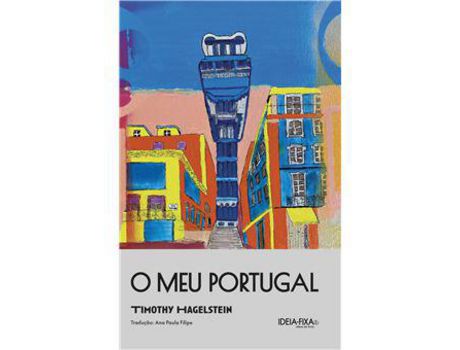 Livro O Meu Portugal de Timothy Hagelstein ( Português )