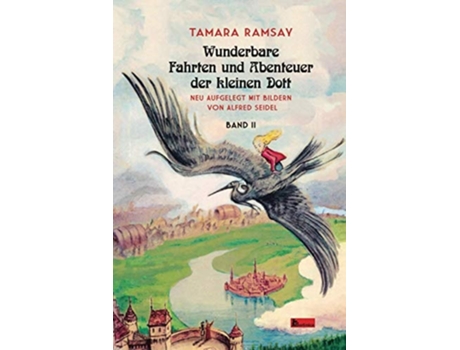 Livro Wunderbare Fahrten Und Abenteuer Der Kleinen Dott. Band Ii De Tamara Ramsay (alemão)