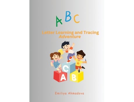 Livro ABC Letter Learning And Tracing Adventure de Emiliya Ahmadova (Inglês)