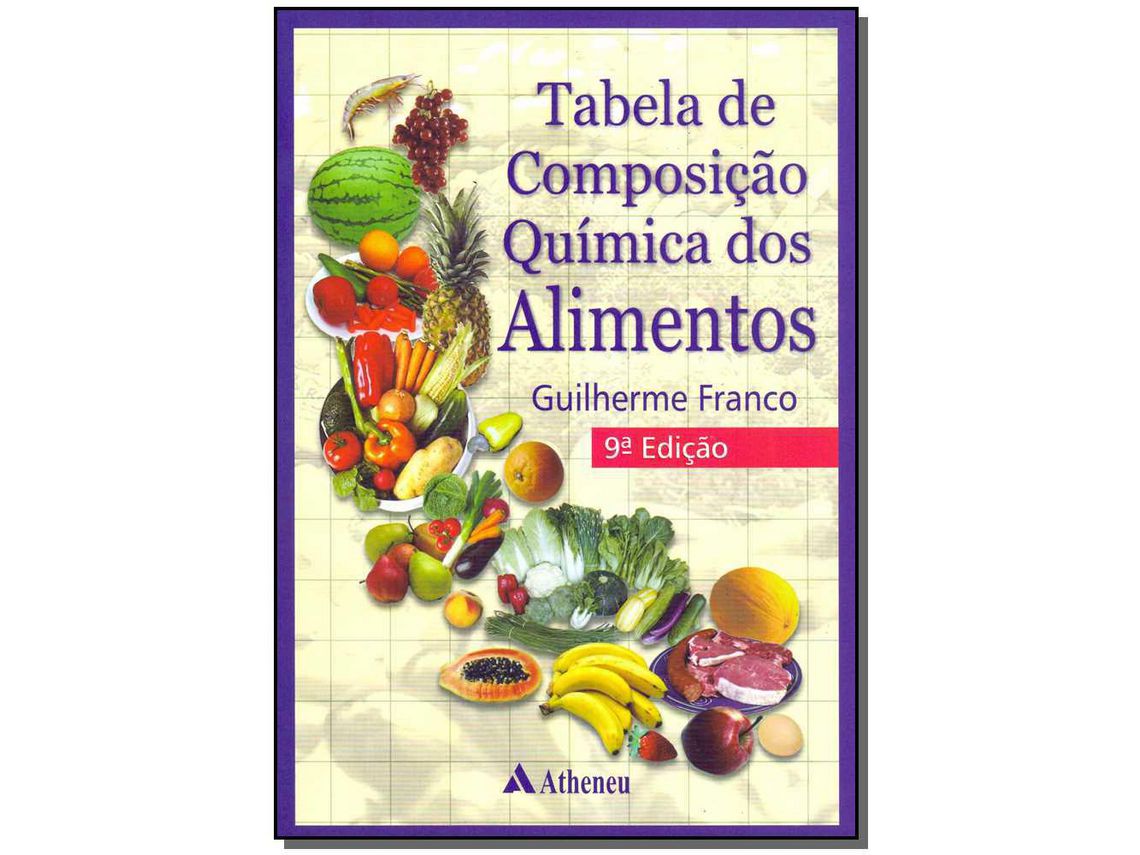 Livro Tabela de Composicao Quimica dos Alimentos-09Ed/18 de Franco e Guilherme (Português)
