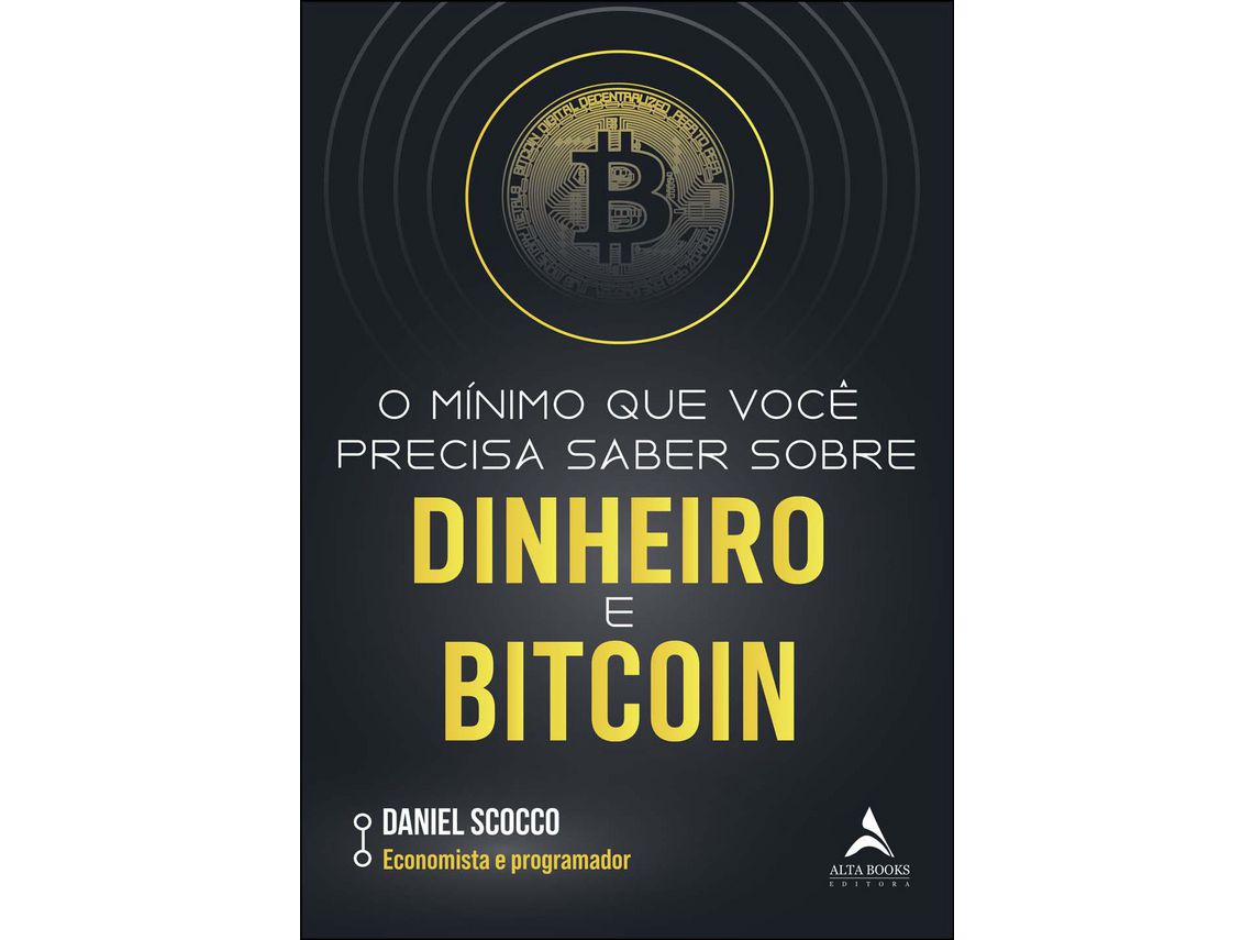 Livro Minimo Que Voce Precisa Saber S. Dinh.E Bitcoin O de Daniel Scocco (Português)