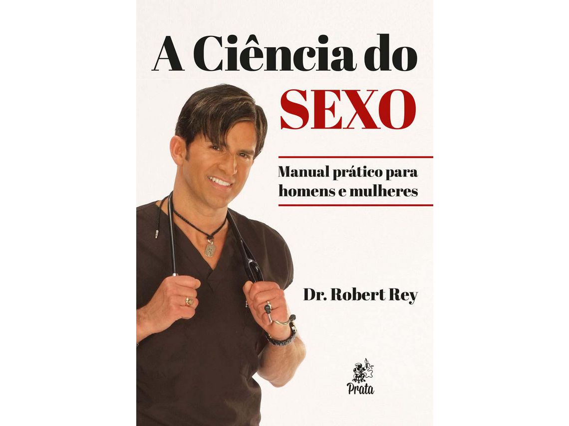 Livro Ciencia Do Sexo a Manual Prat.Homens e Mulheres de Dr Rey e Robert (Português)