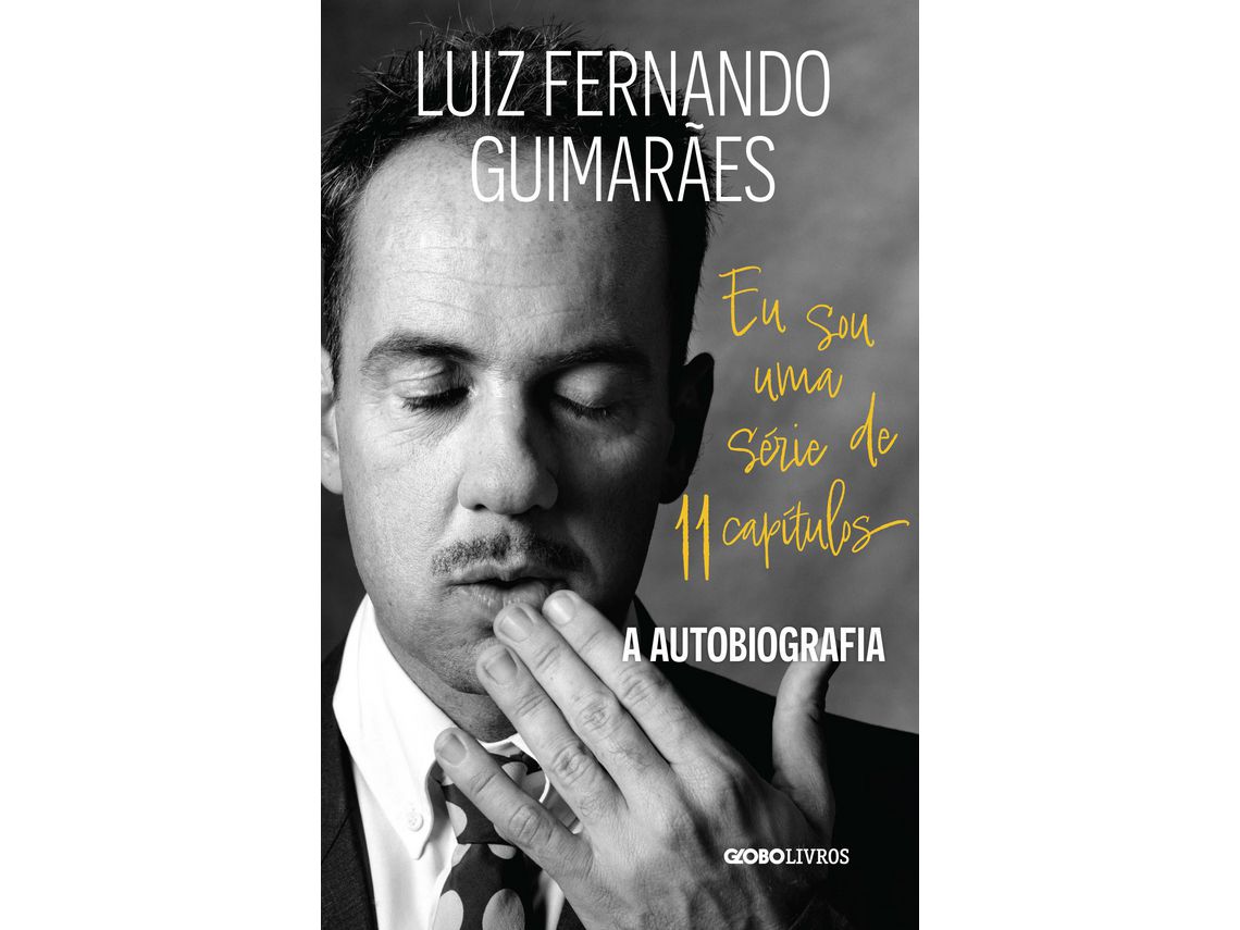 Livro Eu Sou Uma Serie de 11 Capitulos a Autobiografia de Luiz Fernando Guimarães (Português)