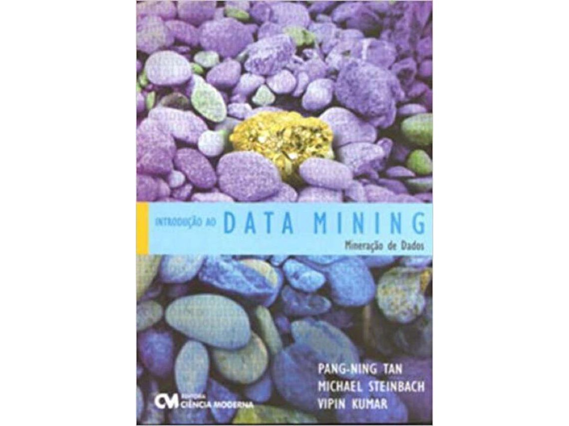Livro Introducao Ao Data Mining Mineracao de Dados de Vipin Kumar (Português do Brasil)
