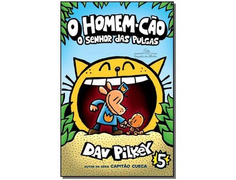 Livro Homem-Cao O O Senhor das Pulgas Vol. 05 de Pilkey e Dav (Português do Brasil)
