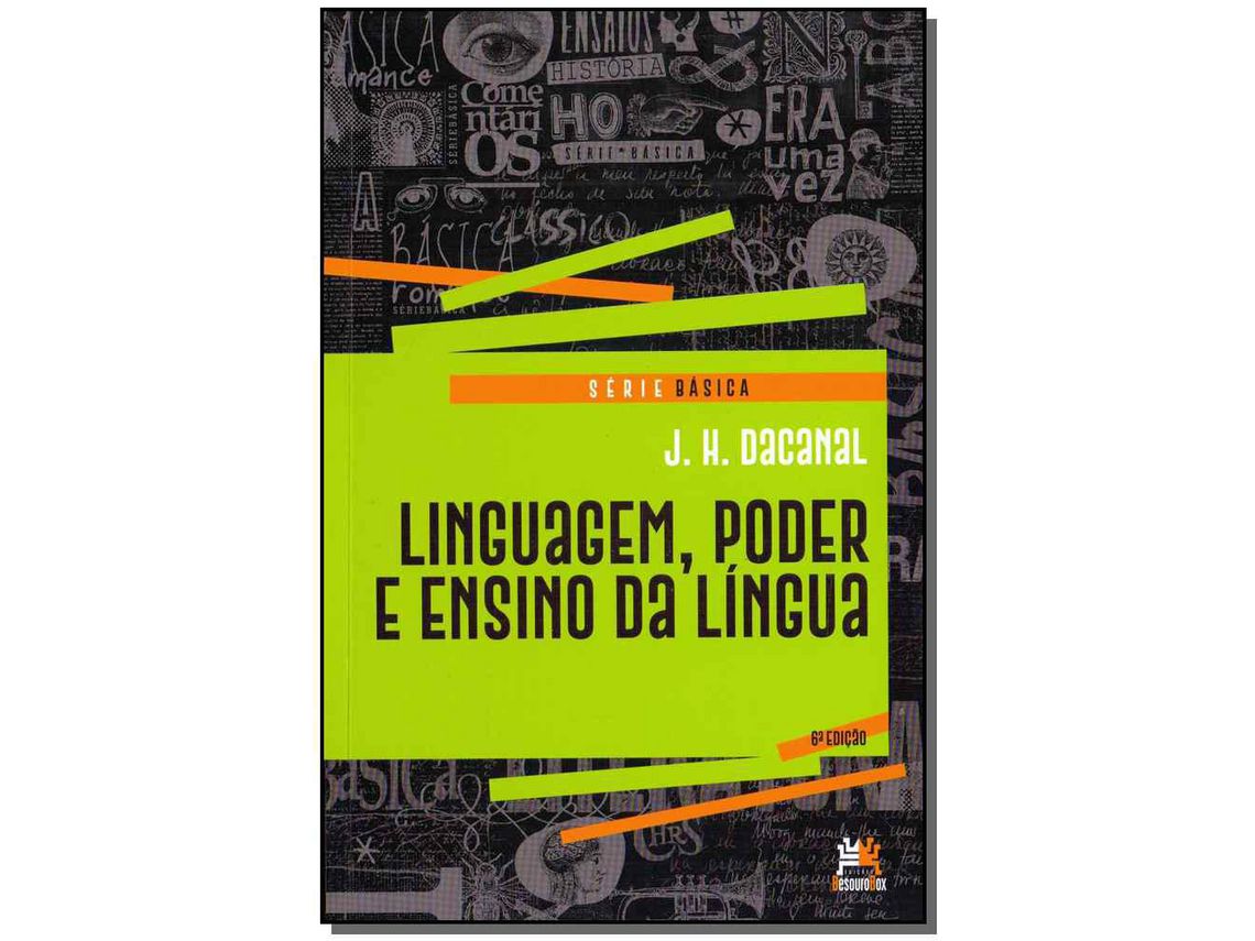 Livro Linguagem Poder e Ensino Da Lingua 06Ed/18 de Dacanal e Jh (Português)