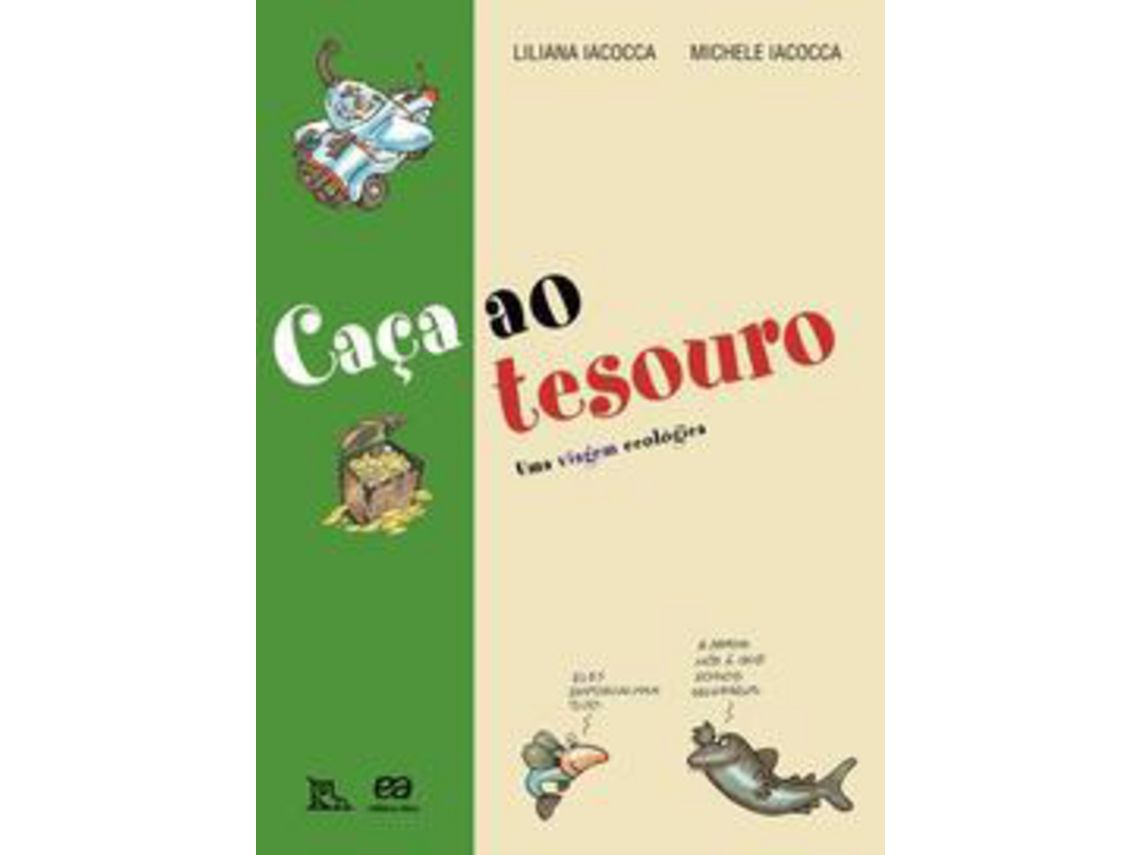 Livro Caca Ao Tesouro Uma Viagem Ecologica de Liliana Iacocca (Português do Brasil)
