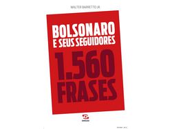 Livro Bolsonaro e Seus Seguidores 1.560 Frases de Barretto Jr e Walter (Português)