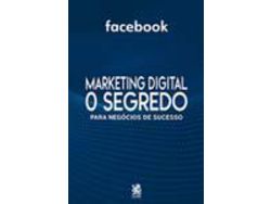 Livro Marketing Digital O Segredo Facebook de Camelot Editora (Português)