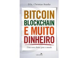 Livro Bitcoin Blockchain e Muito Dinheiro de Aranha e Christian (Português do Brasil)