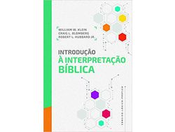 Livro Introducao a Interpretacao Biblica de HUBBARD JUNIOR; BLOMBERG; KLEIN (Português-Brasil)