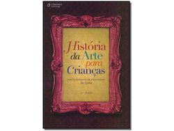 Livro Historia Da Arte para a Criancas 11Ed/11 de Figueiredo e Lenita (Português do Brasil)