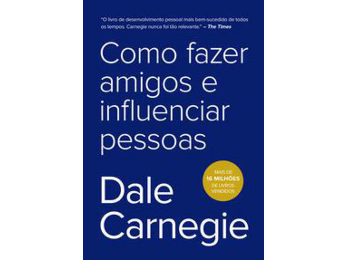 Livro Como Fazer Amigos e Influenciar Pessoas de Dale Carnegie (Português)