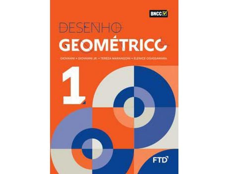 Livro Desenho Geometrico Vol. 01 La 02Ed/21 de GIOVANNI, JOSE RUY; GIOVANNI JR., JOSE RUY; FERNAN ( Português-Brasil )